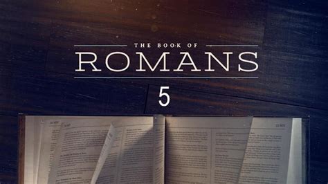 romans 5 mbbtag|Romans Chapter 5 .
